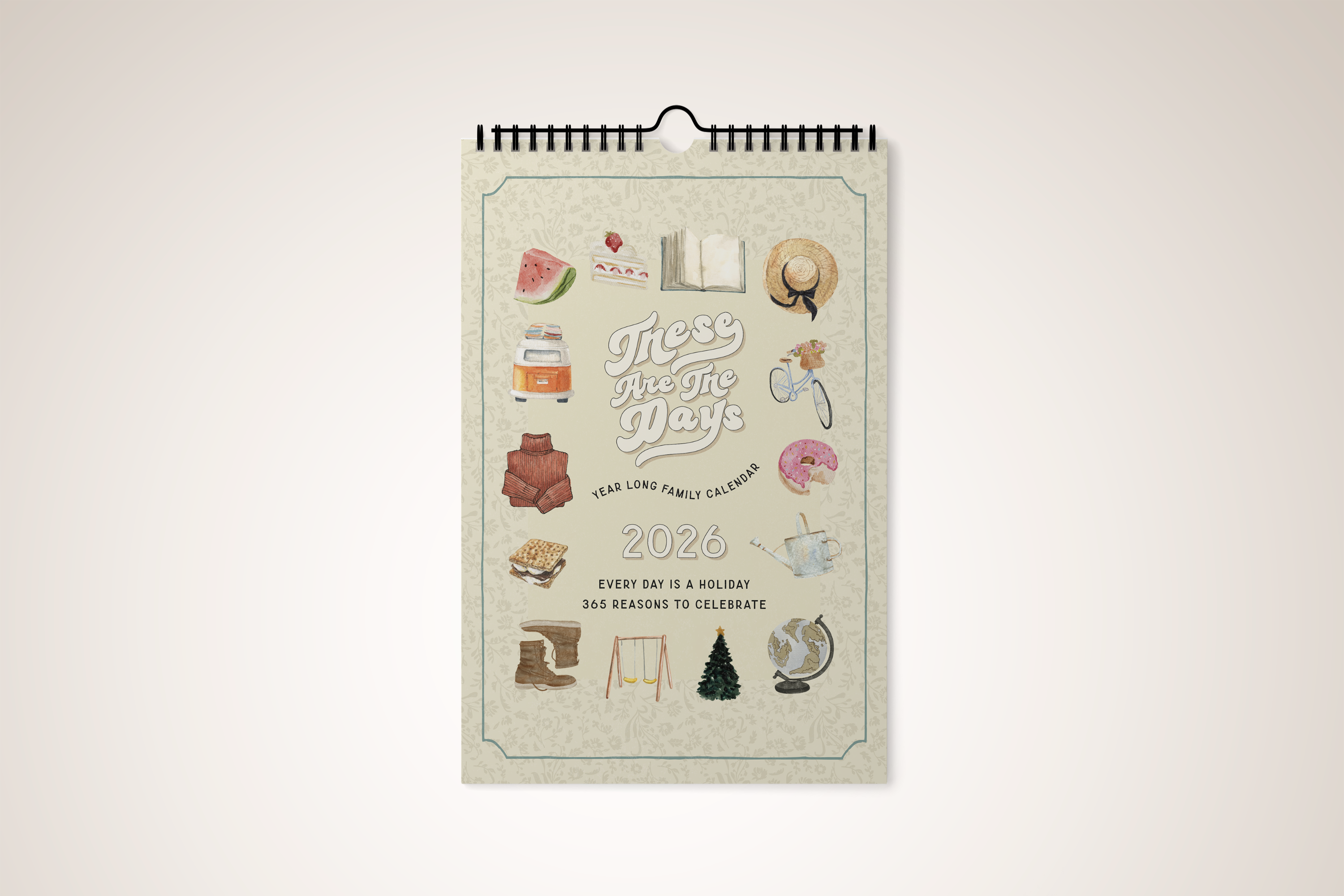 These Are The Days Calendar - 2026 Edition